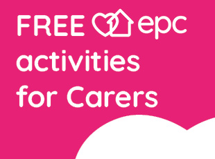 Free EPC Activities for Carers